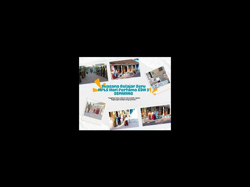 Kegiatan MPLS Hari Pertama SDN 3 Semiring